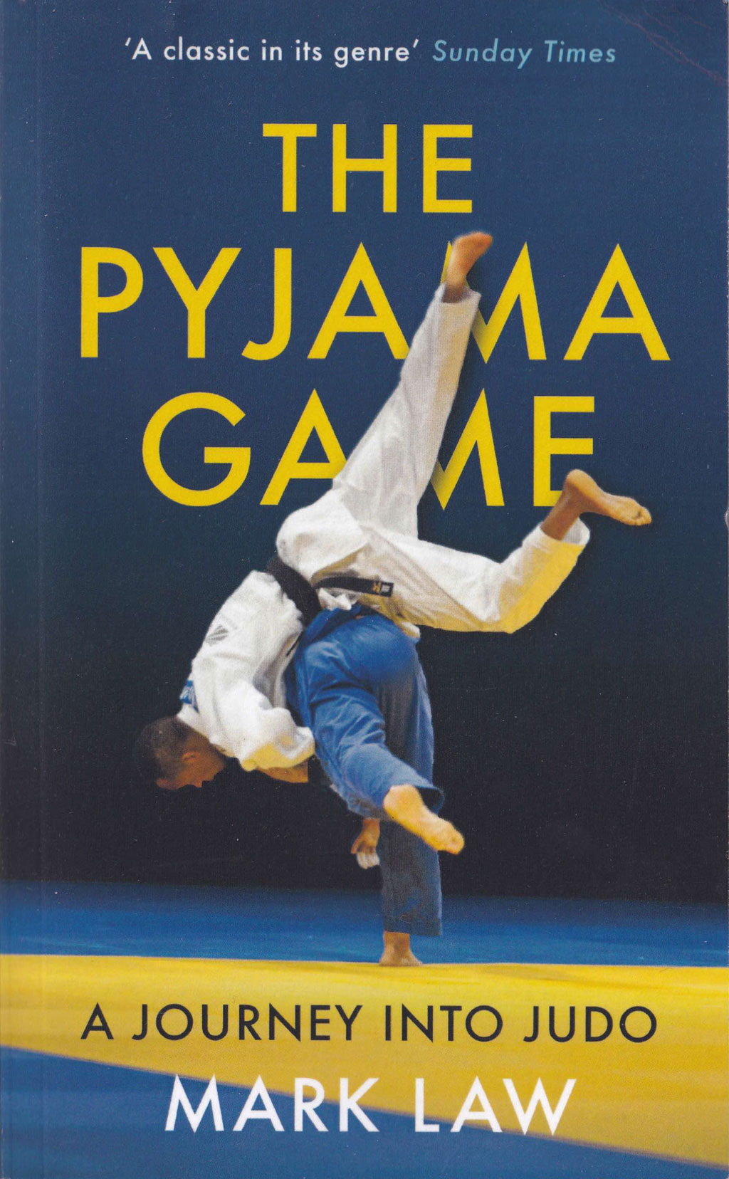 Judo sport book The Pyjama Game by author Mark Law, book cover