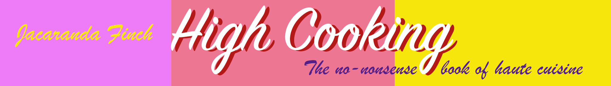 Satirical cooking feature banner for High Cooking